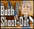 0009 Bush Shoot Out