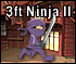 0093 3 Foot Ninja 2